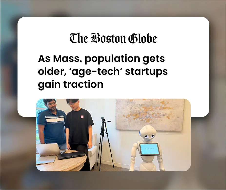 As Mass. population gets older, ‘age-tech’ startups gain traction, The Boston Globe